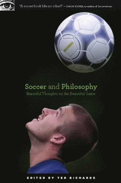 Ted Richards - Soccer and Philosophy, E-bok