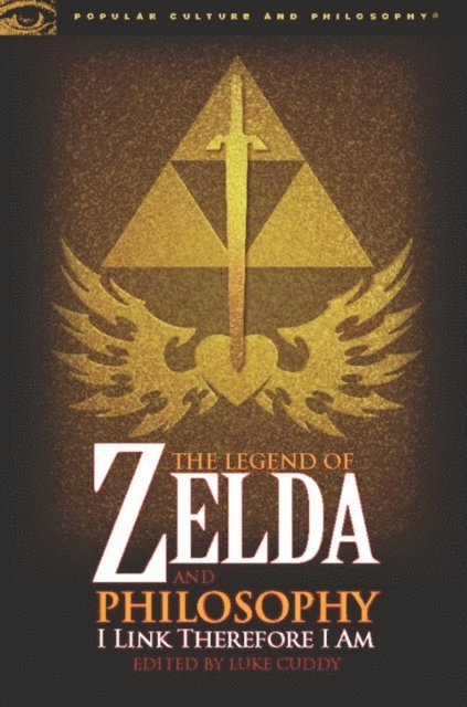 Luke Cuddy - Legend of Zelda and Philosophy, E-bok