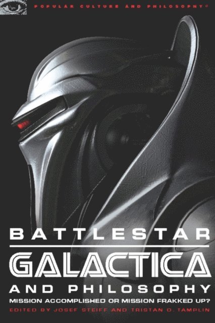 Tristan Tamplin, Josef Steiff - Battlestar Galactica and Philosophy, E-bok