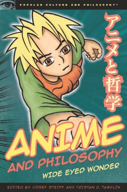 Tristan Tamplin, Josef Steiff - Anime and Philosophy, E-bok