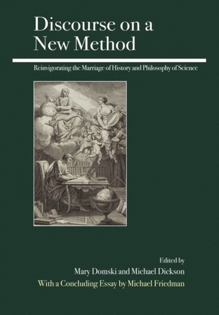 Michael Dickson, Mary Domski - Discourse on a New Method, E-bok