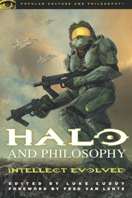 Luke Cuddy - Halo and Philosophy, E-bok