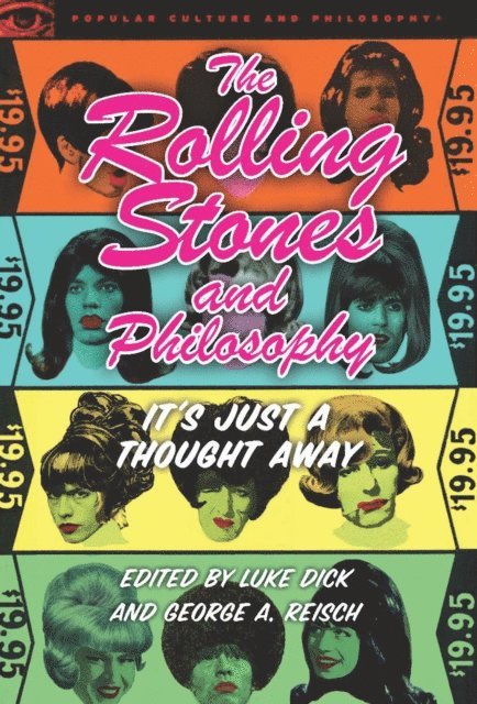 George A. Reisch, Luke Dick - Rolling Stones and Philosophy, E-bok