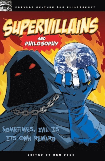 Ben Dyer - Supervillains and Philosophy, E-bok
