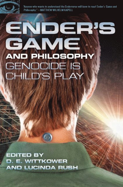 D., Lucinda - Ender's Game and Philosophy, E-bok