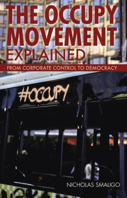 Nicholas Smaligo - Occupy Movement Explained, E-bok