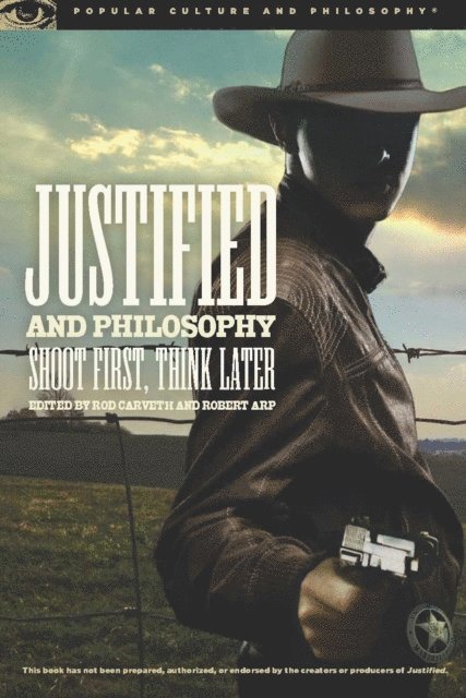 Robert Arp, Rod Carveth - Justified and Philosophy, E-bok