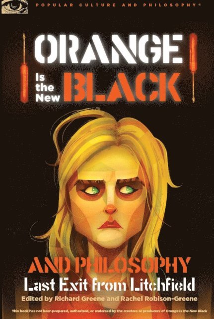 Rachel Robison-Greene, Richard Greene - Orange Is the New Black and Philosophy, E-bok