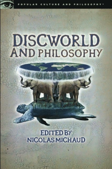 Nicolas Michaud - Discworld and Philosophy, E-bok