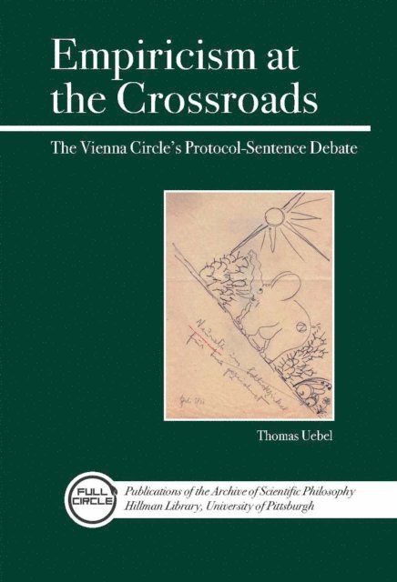 Thomas Uebel - Empiricism at the Crossroads, E-bok