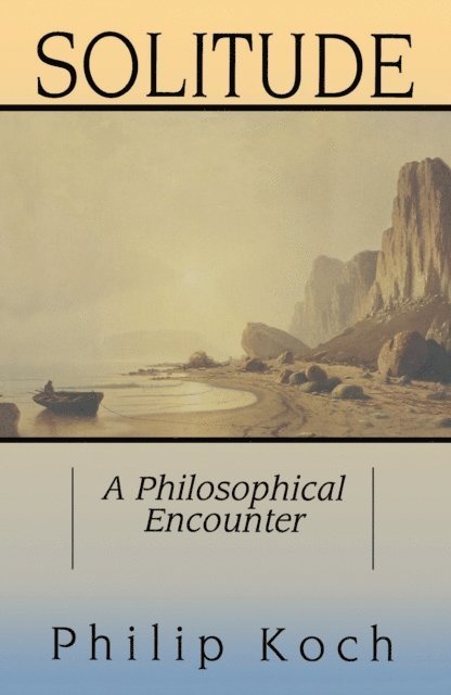 Philip Koch - Solitude, E-bok