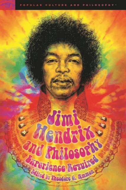 Theodore G. Ammon - Jimi Hendrix and Philosophy, E-bok