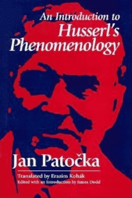 Jan Patocka, James Dodd - Introduction to Husserl's Phenomenology, E-bok