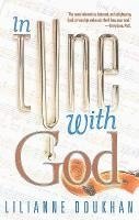 Lilianne Doukhan - In Tune with God, Inbunden