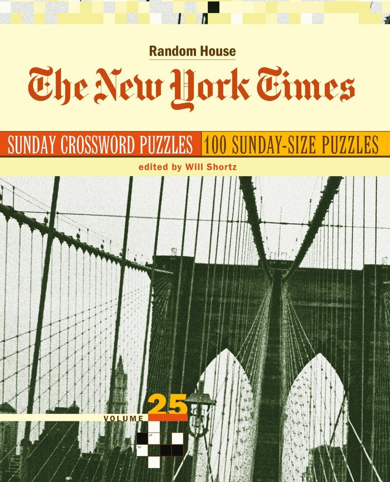 Will Shortz - New York Times Sunday Crossword Puzzles, Volume 25, Häftad