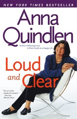 Anna Quindlen - Loud and Clear, Häftad. Tillgänglighet: Lägg i varukorg