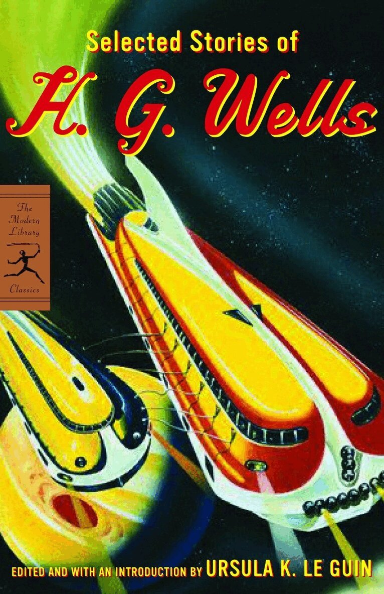 H. G. Wells, Ursula K. Le Guin - Selected Stories of H. G. Wells, Häftad. Tillgänglighet: Lägg i varukorg
