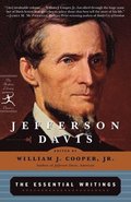 Jefferson Davis (The Essential Writings)