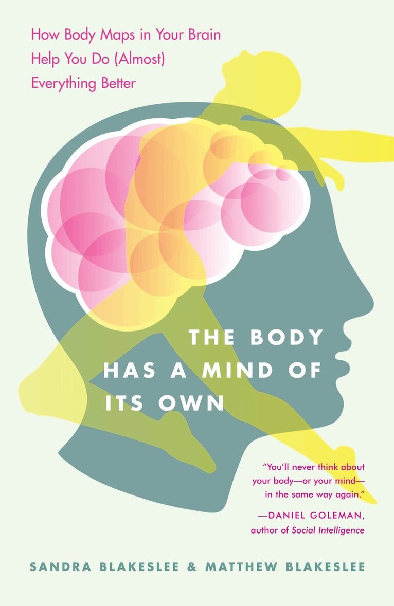Sandra Blakeslee, Matthew Blakeslee - Body Has a Mind of Its Own, Häftad