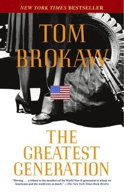 Tom Brokaw - The Greatest Generation, Häftad
