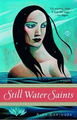 Alex Espinoza - Still Water Saints, Häftad