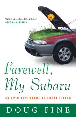 Doug Fine - Farewell, My Subaru, Häftad. Tillgänglighet: Lägg i varukorg