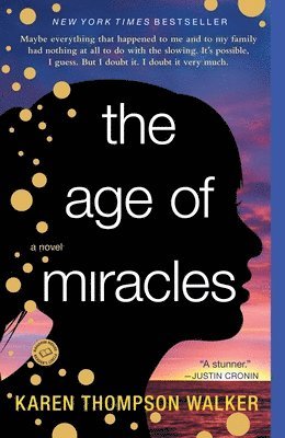 Karen Thompson Walker - The Age of Miracles, Häftad