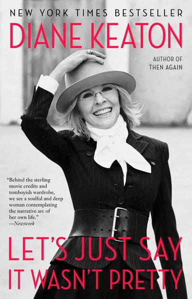 Diane Keaton - Let's Just Say It Wasn't Pretty, Häftad