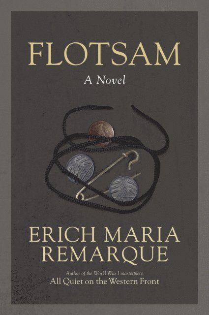 Erich Maria Remarque - Flotsam, E-bok