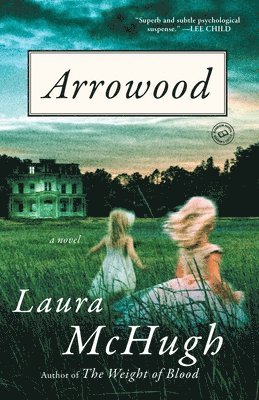 Laura McHugh - Arrowood, Häftad