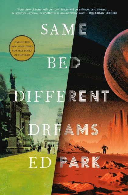 Ed Park - Same Bed Different Dreams, E-bok