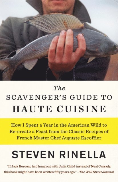 Steven Rinella - Scavenger's Guide to Haute Cuisine, E-bok
