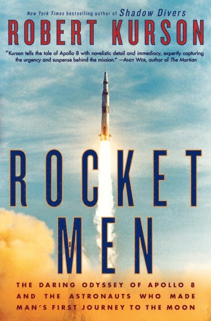 Robert Kurson - Rocket Men, E-bok