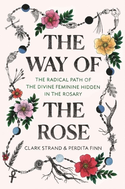 Perdita Finn, Clark Strand - Way of the Rose, E-bok