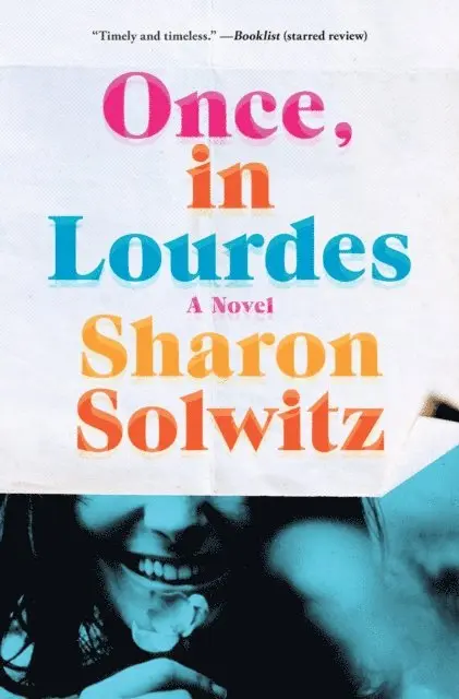 Sharon Solwitz - Once, in Lourdes, E-bok. Tillgänglighet: Lägg i varukorg