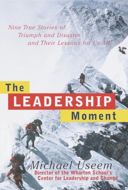 Michael Useem - Leadership Moment, E-bok