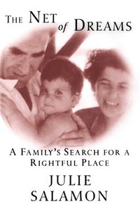 The Net of Dreams: A Family's Search for a Rightful Place