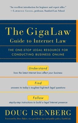 Doug Isenberg - The Gigalaw Guide to Internet Law: The One-Stop Legal Resource for Conducting Business Online, Häftad. Tillgänglighet: Lägg i varukorg