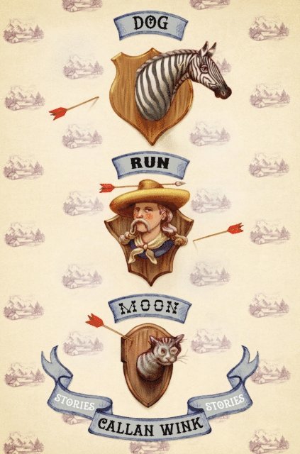 Callan Wink - Dog Run Moon, E-bok