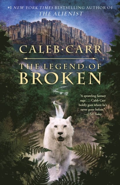 Caleb Carr - Legend of Broken, E-bok