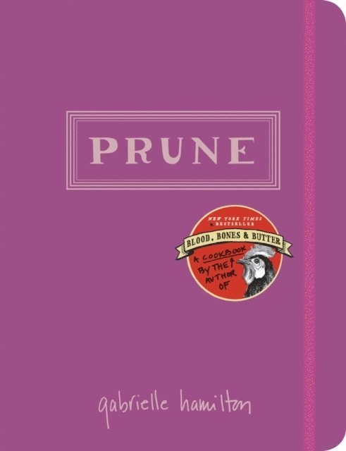 Gabrielle Hamilton - Prune, E-bok