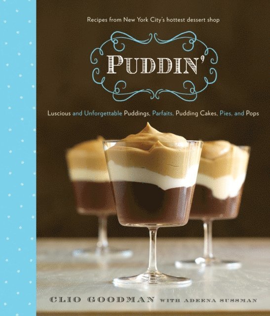 Adeena Sussman, Clio Goodman - Puddin', E-bok
