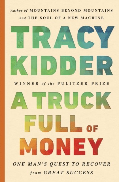 Tracy Kidder - Truck Full of Money, E-bok