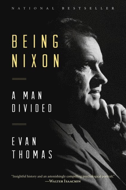 Evan Thomas - Being Nixon, E-bok