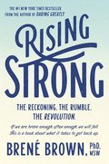 Rising Strong: The Reckoning. the Rumble. the Revolution.