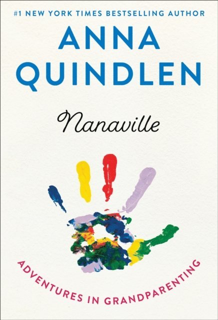 Anna Quindlen - Nanaville, E-bok
