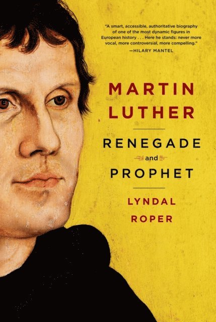 Lyndal Roper - Martin Luther, E-bok