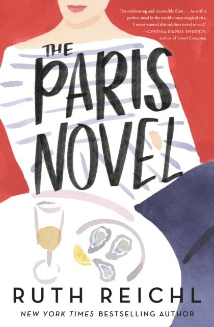 Ruth Reichl - Paris Novel, E-bok