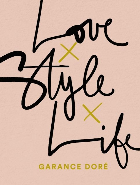 Garance Dore - Love Style Life, E-bok. Tillgänglighet: Lägg i varukorg