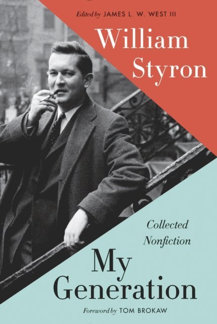 William Styron, III James L. W. West - My Generation, E-bok